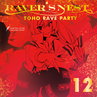 RAVER'S NEST 12 TOHO RAVE PARTY