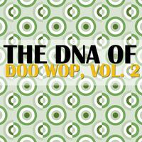 The DNA of Doo Wop, Vol. 2