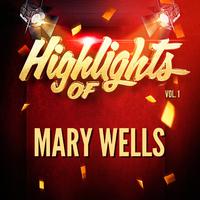 Highlights of Mary Wells, Vol. 1