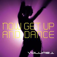 Now Get Up & Dance Vol. 1