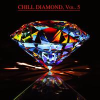 Chill Diamond, Vol. 5 (Chill After Midnight)