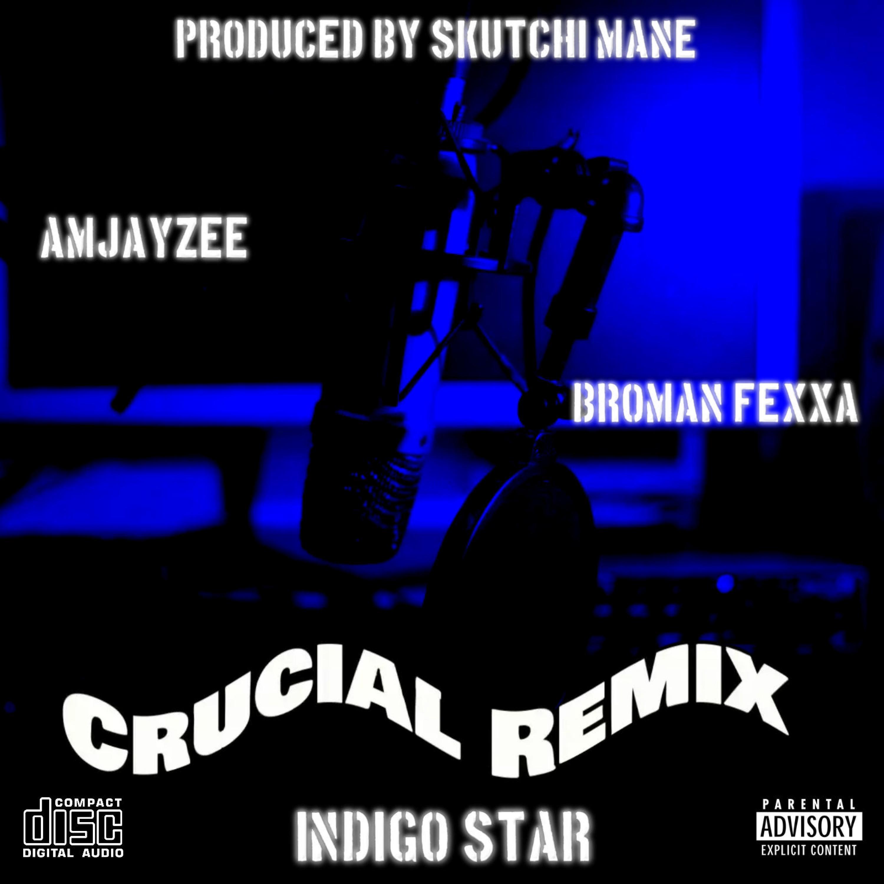 Crucial (feat. AmJayzee & Broman Fexxa) (Remix)