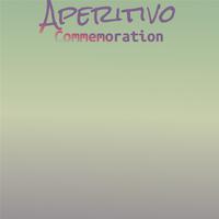 Aperitivo Commemoration