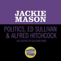 Politics, Ed Sullivan & Alfred Hitchcock (Live On The Ed Sullivan Show, May 10, 1964)