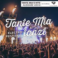 Tante Mia tanzt, Ausgabe 2016 (Mixed By Luca Schreiner)