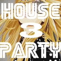 House Party, Vol. 3