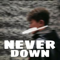 never down