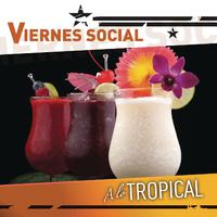 Viernes Social... A Lo Tropical