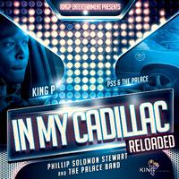 In My Cadillac (Reloaded) [feat. King P]