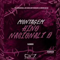 Montagem Hino Nacional 1.0 - Slowed (Remix)