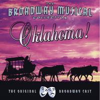 Oklahoma! - Performed By The Original Broadway Cast