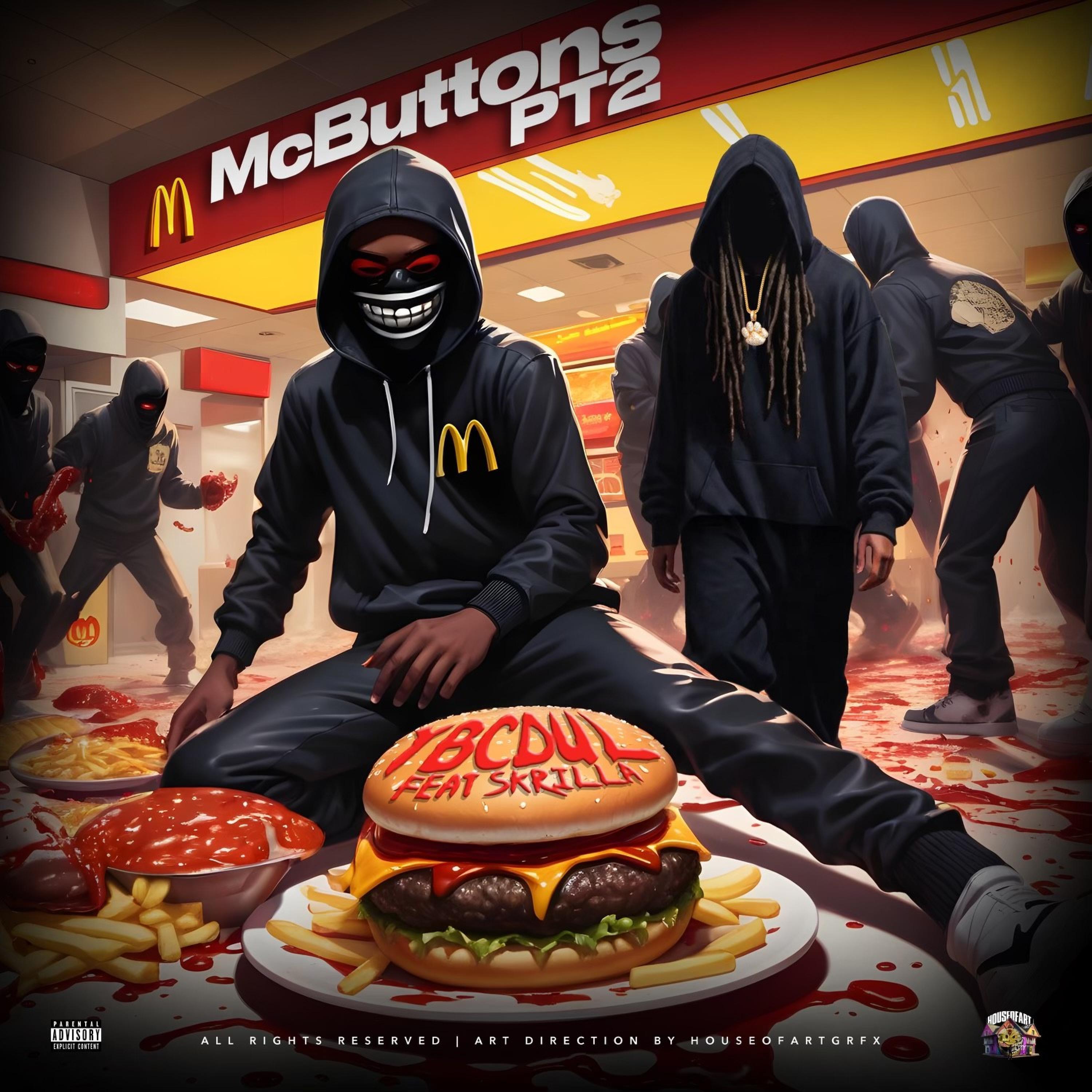 McButton's & McNuggets Pt. 2 (feat. Ybcdul & Skrilla)