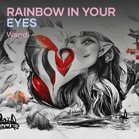 Rainbow in Your Eyes