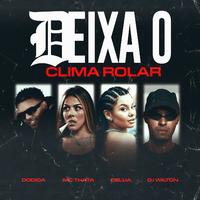 Deixa O Clima Rolar