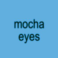 Mocha Eyes