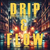 Drip & Flow