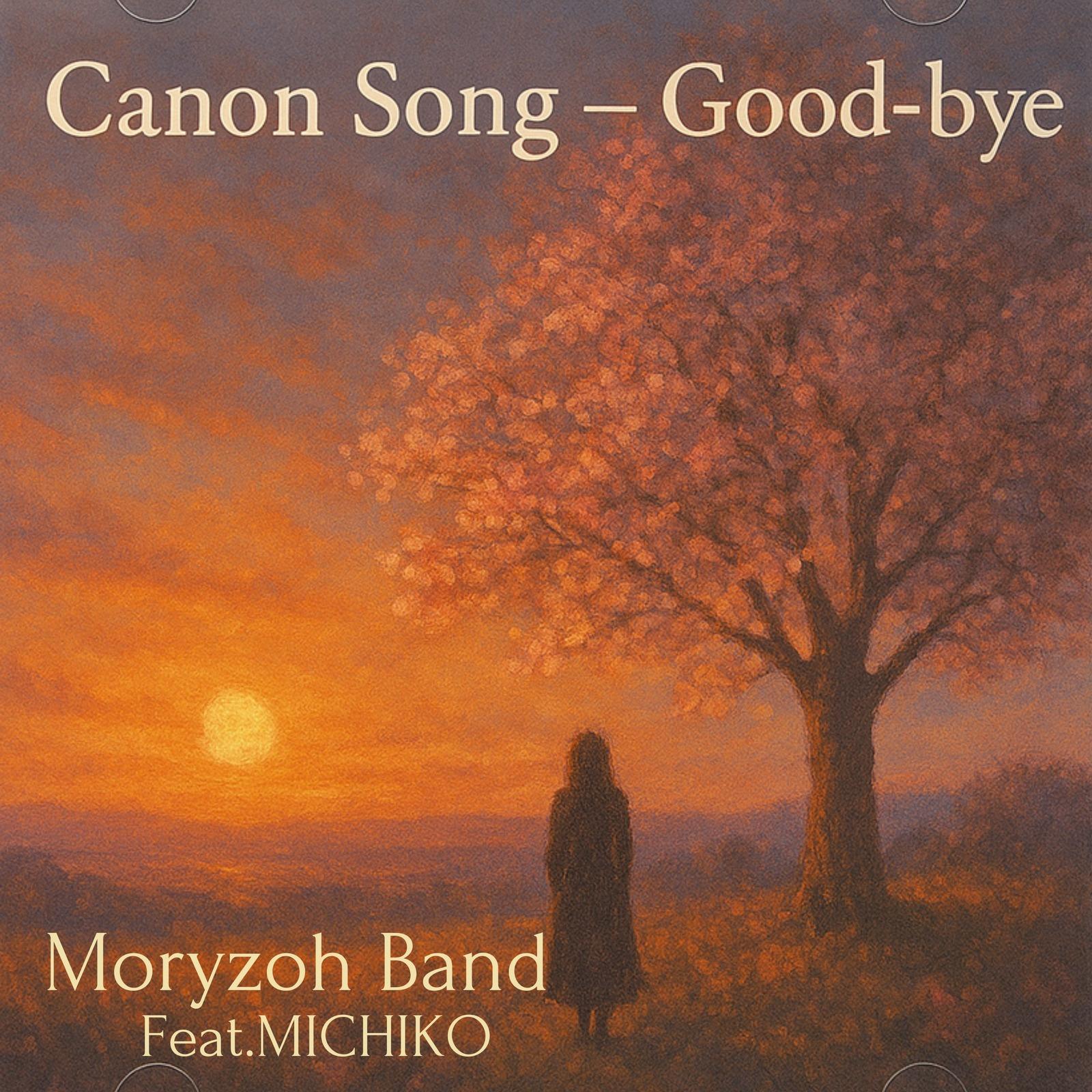 Canon song-Goodbye (feat. MICHIKO)