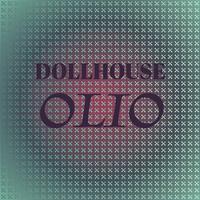 Dollhouse Olio