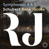 Schubert: Symphonies Nos. 4 & 5