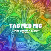 Tag Med Mig (feat. Tommy Gunnar & Mikail)