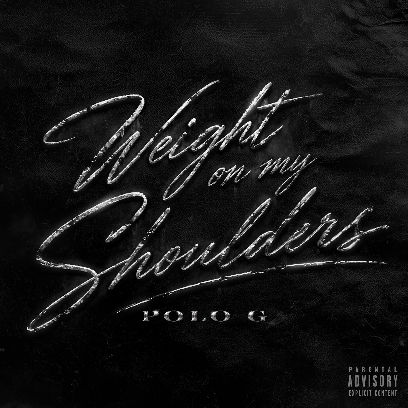 Weight On My Shoulders_Polo G_Weight On My Shoulders | 在线播放_Weight On My Shoulders歌词_Weight On My Shoulders下载 | 网易云音乐