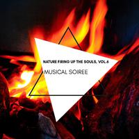 Musical Soiree - Nature Firing Up the Souls, Vol.6