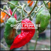 Lo-Fi Blac Presents: Ghost Peppers