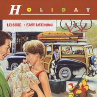 Holiday: Leisure, Easy-Listening