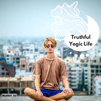 Truthful Yogic Life