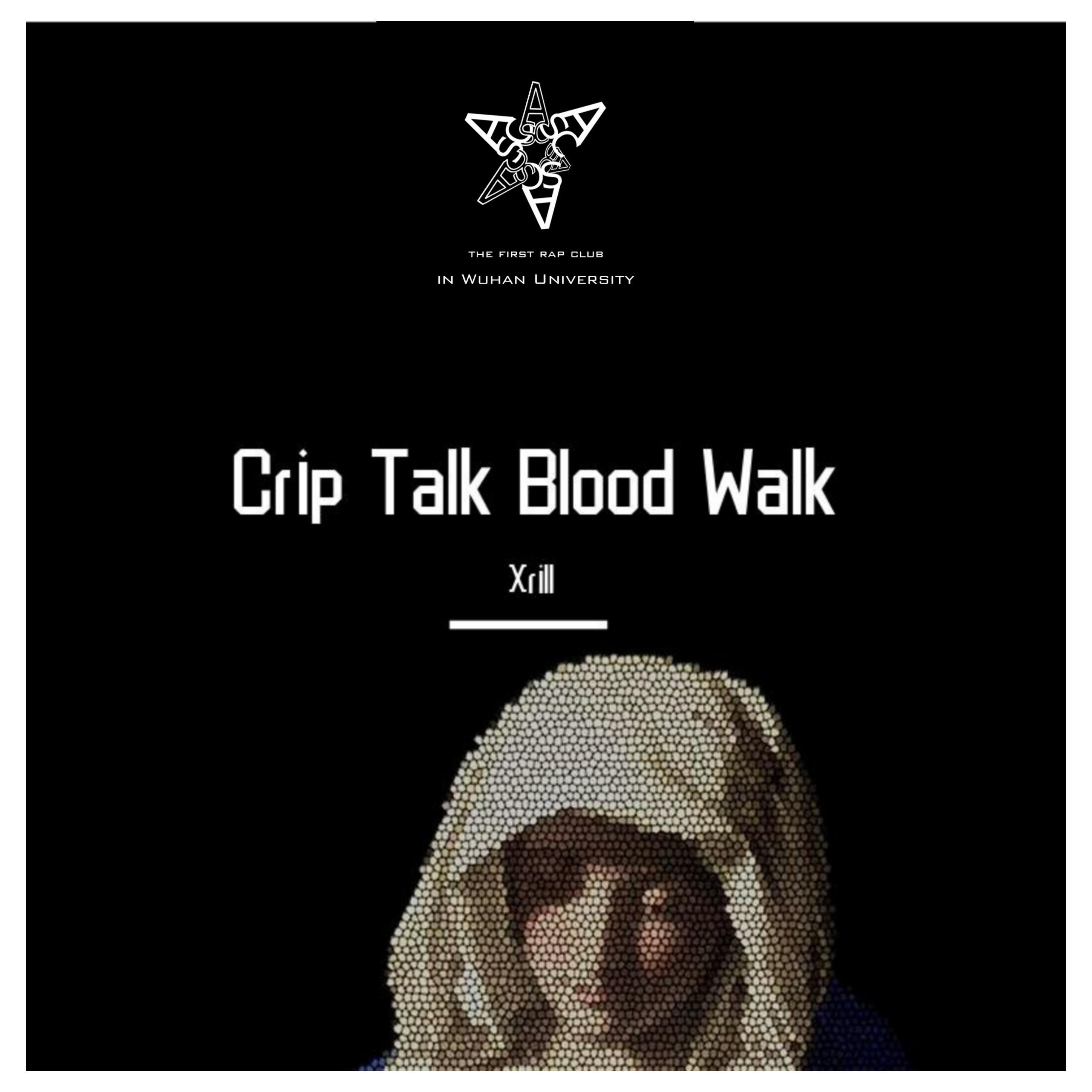 Crip Talk Blood Walk（Prod By 9zi）