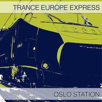 Trance Europe Express - Oslo Station