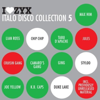 I Love ZYX: Italo Disco Collection 5