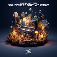 Somewhere Only We Know