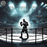 Can't Stop The Grind (feat. Xavier Soul)