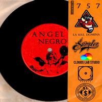 ANGEL NEGRO (feat. Lakilldomina, Nacer, Sampler & Xachis) [Didas RG Remix]