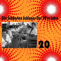 Die Schönsten Schlager Der 50'er Jahre, Vol. 20