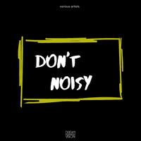 Don't Noisy