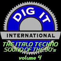 The Italo Techno Sound of the 90's, Vol. 4 (Best of Dig-it International)