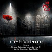 A Place We Go To Remember (feat. Pinchas Zukerman, Amanda Forsyth, Natalia Zukerman & Paul Reisler)