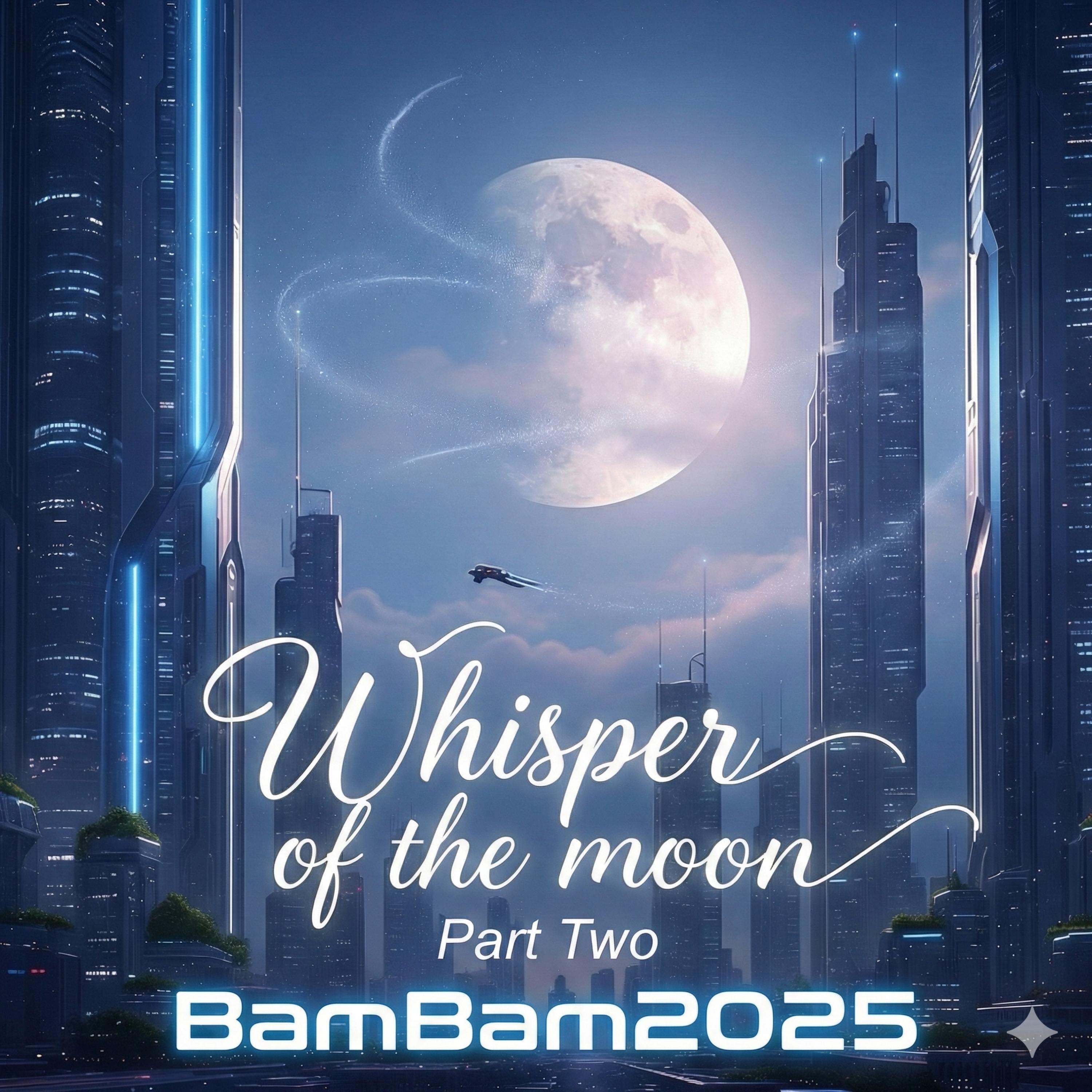 Whisper of the moon part. II