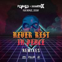 Never Rest in Peace (Remixes)