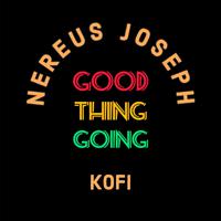 Good Thing Going (feat. Kofi)