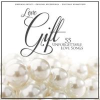 Love Gift (55 Unforgettable Love Songs)