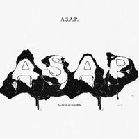 A.S.A.P ～As slow as possible～