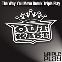 The Way You Move Remix Triple Play