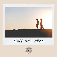 Call You Mine
