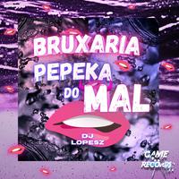 Bruxaria Pepeka do Mal