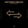 King Topher - Left & Right