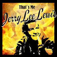 That´s Me Jerry Lee Lewis