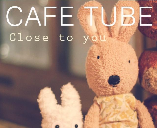 Cafe Tube